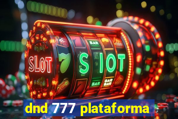 dnd 777 plataforma